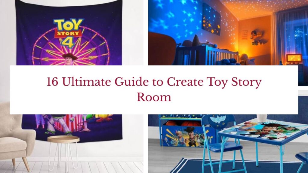 16 Ultimate Guide to Create Toy Story Room