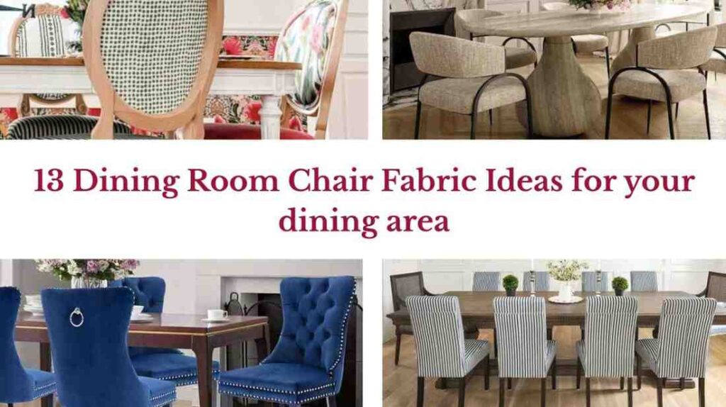 13 Dining Room Chair Fabric Ideas for your dining area