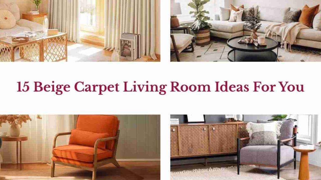15 Beige Carpet Living Room Ideas For You