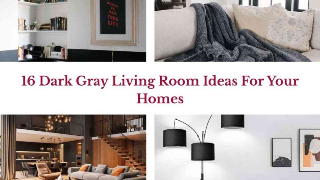 16 Dark Gray Living Room Ideas For Your Homes