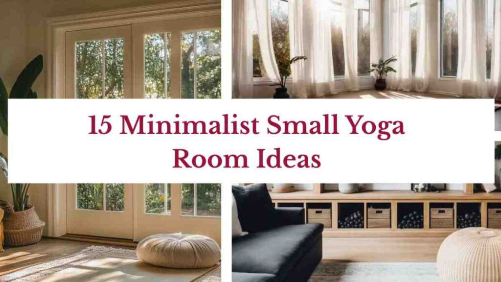 15 Minimalist Small Yoga Room Ideas