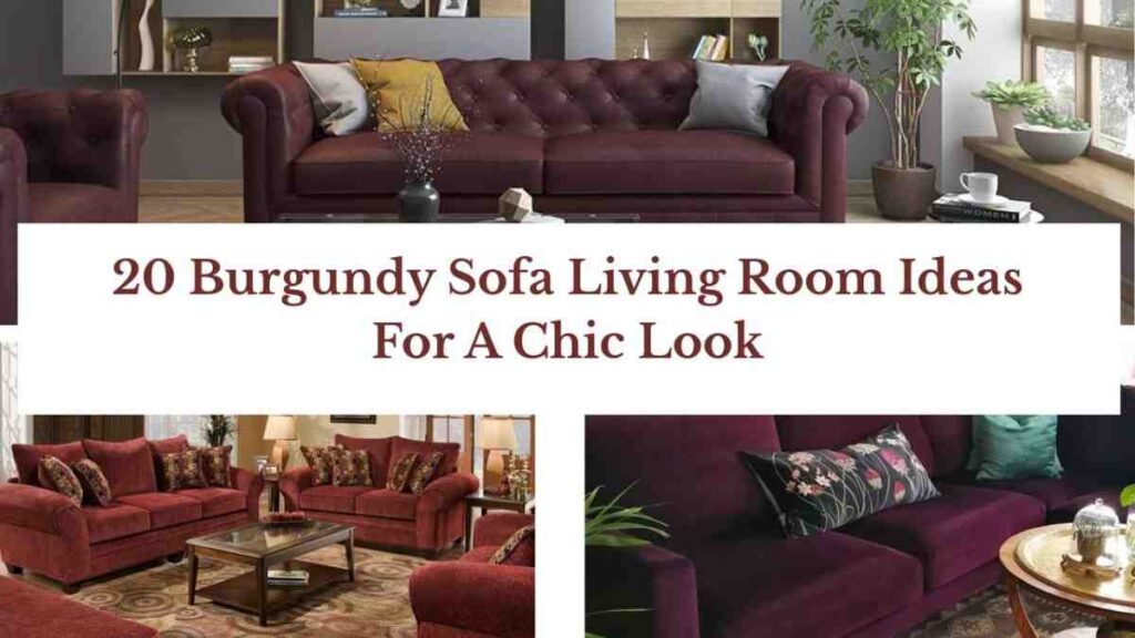 20 Burgundy Sofa Living Room Ideas For A Chic Look