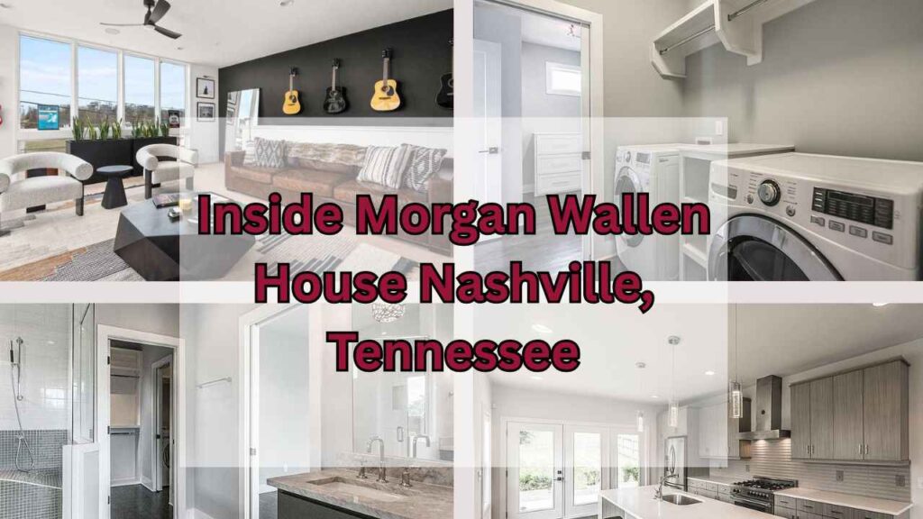 A collage of Inside Morgan Wallen house in Nashville, Tennessee
