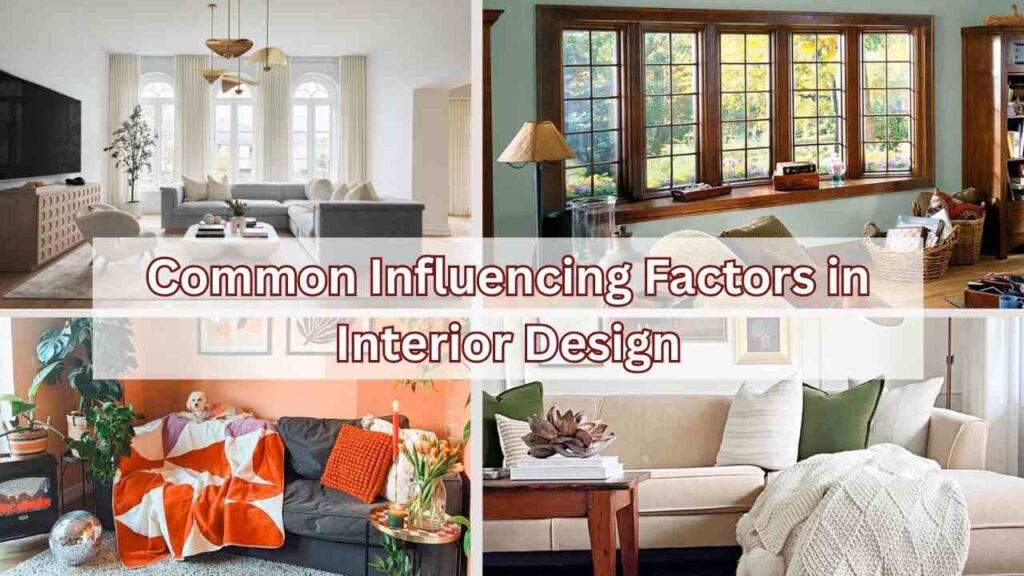 Common Influencing Factors in Interior Design