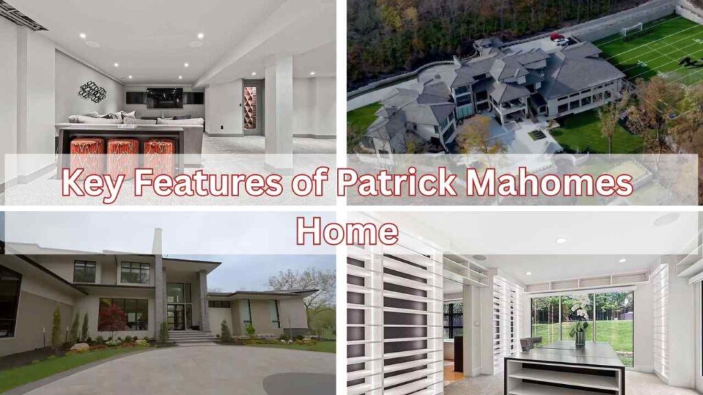 Collage of Images of Patrick Mahomes house