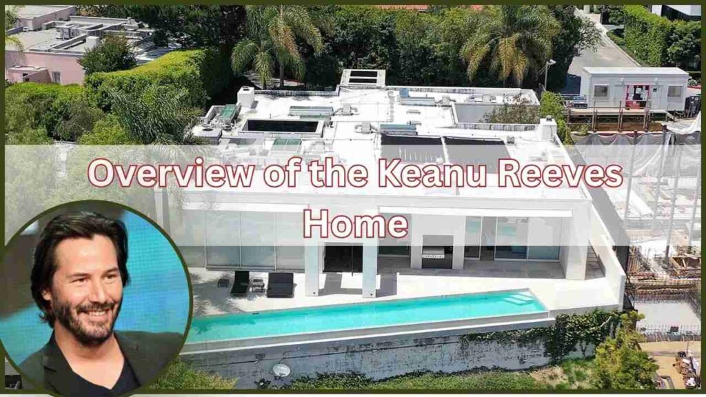 Keanu Reeves $8M House In, LA Hollywood Hills