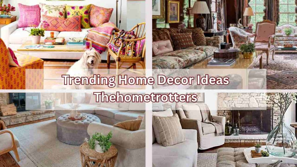 Trending Home Decor Ideas Thehometrotters