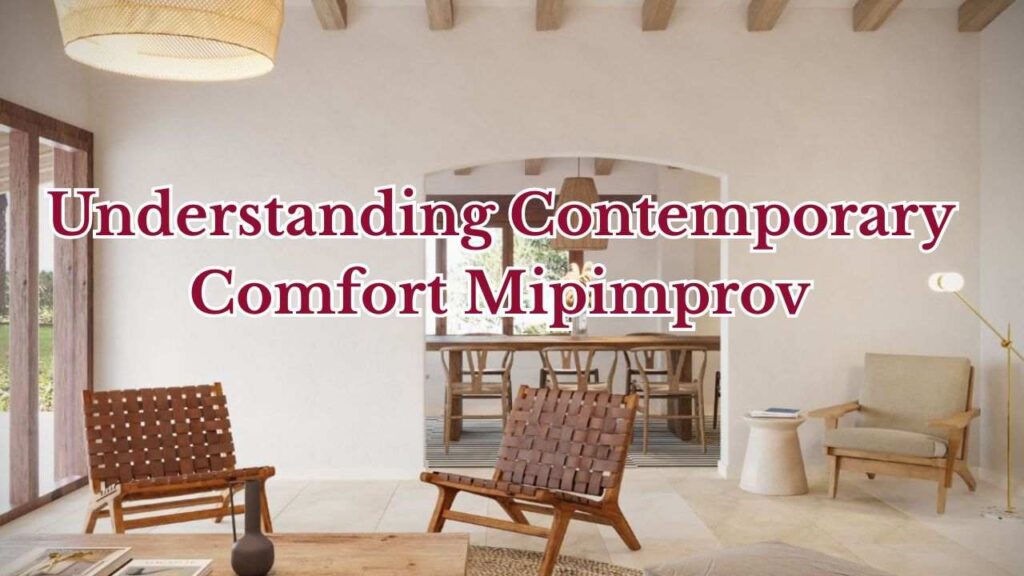 Understanding Contemporary Comfort Mipimprov