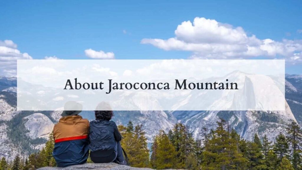 About Jaroconca Mountain